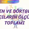ÜÇGEN VE DÖRTGENDE İÇ AÇILARIN ÖLÇÜLERİ TOPLAMI