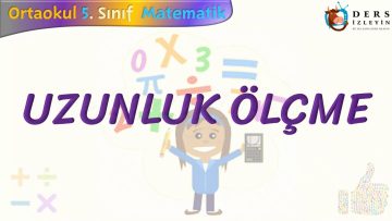 UZUNLUK ÖLÇME