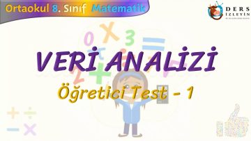VERİ ANALİZİ / ÖĞRETİCİ TEST – 1