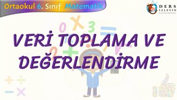 VERİ TOPLAMA VE DEĞERLENDİRME