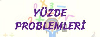 YÜZDE PROBLEMLERİ