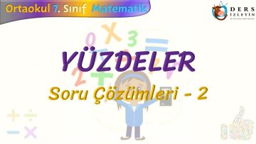 YÜZDELER /  SORU ÇÖZÜMLERİ  – 2