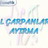 ASAL ÇARPANLARINA AYIRMA