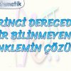 BİRİNCİ DERECEDEN BİR BİLİNMEYENLİ DENKLEMİN ÇÖZÜMÜ