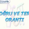 DOĞRU VE TERS ORANTI