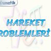 HAREKET PROBLEMLERİ – 3