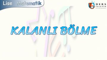 KALANLI BÖLME