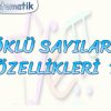 KÖKLÜ SAYILARIN ÖZELLİKLERİ – 1