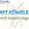 SAYI KÜMELERİ / DEVİRLİ ONDALIK SAYILAR