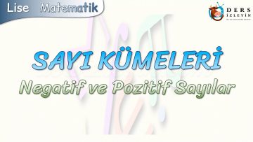SAYI KÜMELERİ / NEGATİF VE POZİTİF SAYILAR