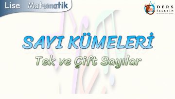 SAYI KÜMELERİ / TEK VE ÇİFT SAYILAR
