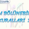 TAM BÖLÜNEBİLME KURALLARI – 2