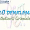 ÜSLÜ DENKLEMLER / ÇÖZÜMLÜ ÖRNEKLER