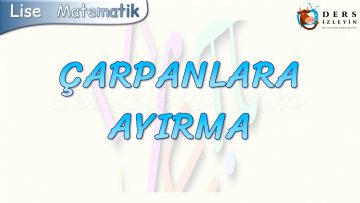 ÇARPANLARA AYIRMA