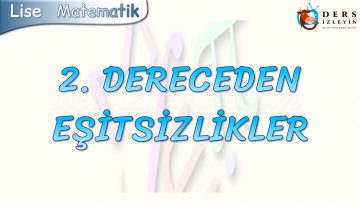 2. DERECEDEN EŞİTSİZLİKLER
