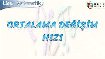 ORTALAMA DEĞİŞİM HIZI