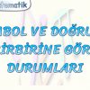 PARABOL VE DOĞRUNUN BİRBİRİNE GÖRE DURUMLARI