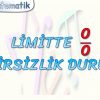 LİMİTTE 0/0 BELİRSİZLİK DURUMU