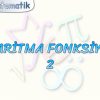 LOGARİTMA FONKSİYONU – 2