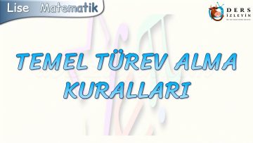 TEMEL TÜREV ALMA KURALLARI