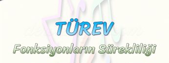 TÜREV / FONKSİYONLARIN SÜREKLİLİĞİ