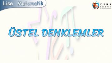 ÜSTEL DENKLEMLER