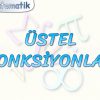 ÜSTEL FONKSİYONLAR