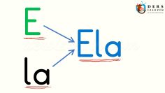 e – l – a SESLERİNİ BİRLEŞTİRELİM