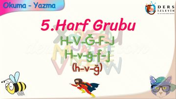 h – v – ğ SESLERİNİ BİRLEŞTİRELİM