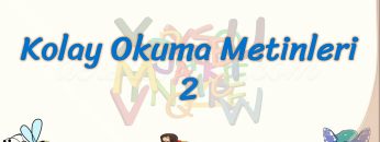KOLAY OKUMA METİNLERİ – 2