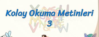 KOLAY OKUMA METİNLERİ – 3