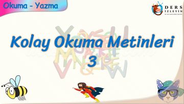 KOLAY OKUMA METİNLERİ – 3