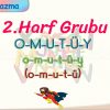 o – m – u – t – ü SESLERİNİ BİRLEŞTİRELİM