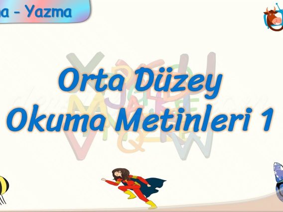 ORTA DÜZEY OKUMA METİNLERİ – 1
