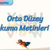 ORTA DÜZEY OKUMA METİNLERİ – 2