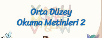 ORTA DÜZEY OKUMA METİNLERİ – 2