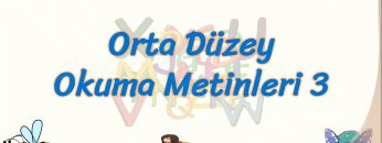 ORTA DÜZEY OKUMA METİNLERİ – 3