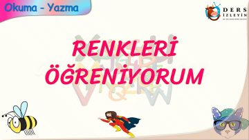 RENKLERİ ÖĞRENİYORUM