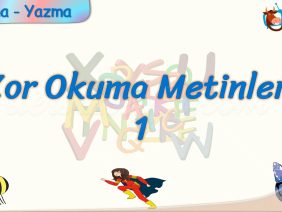 ZOR OKUMA METİNLERİ – 1