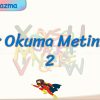 ZOR OKUMA METİNLERİ – 2