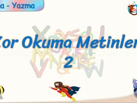 ZOR OKUMA METİNLERİ – 2