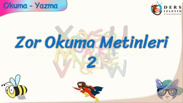 ZOR OKUMA METİNLERİ – 2