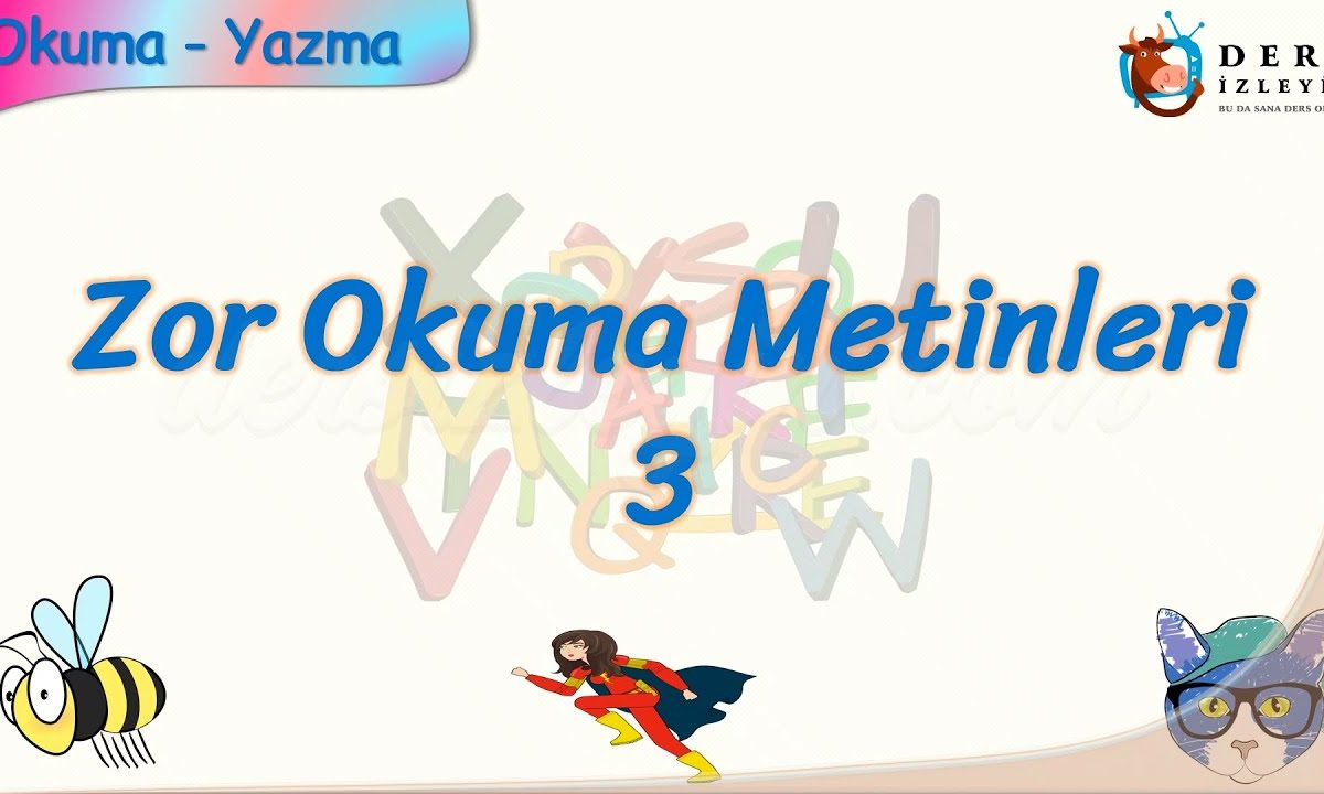 ZOR OKUMA METİNLERİ – 3