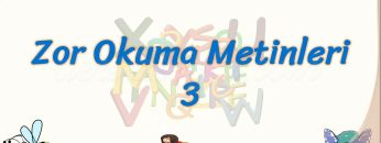 ZOR OKUMA METİNLERİ – 3