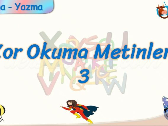 ZOR OKUMA METİNLERİ – 3